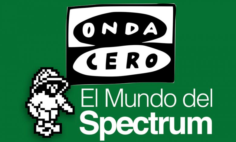 El Mundo del Spectrum en Onda Cero