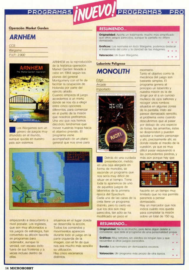 El precio de venta al público (P.V.P.) recogido por Microhobby, 2.900 pesetas, se reduciría drásticamente al lanzarlo como programa de Juegos&ESTRATEGIA a 995 pesetas