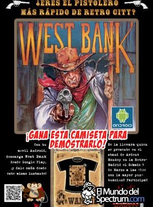 Lanzado el remake de West Bank para Android y...¡Concurso en Retromadrid!