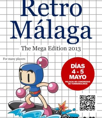 4 y 5 de Mayo ¡RetroMálaga 2013!