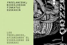 LOAD"": Historia del videojuego vasco (1985-2009) "Los freelances, afianzando el videojuego en Euskadi".